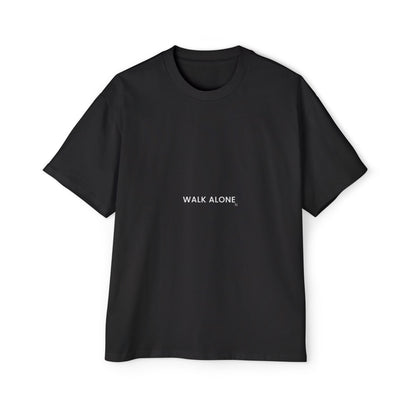 WALK ALONE - Oversized Heavy T-Shirt